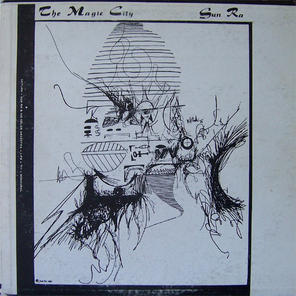 Sun Ra & His Solar Arkestra: The Magic City (1966)